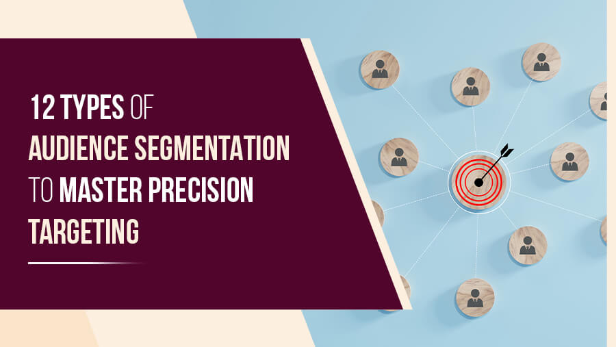 12 Types of Audience Segmentation for SDRs with Examples