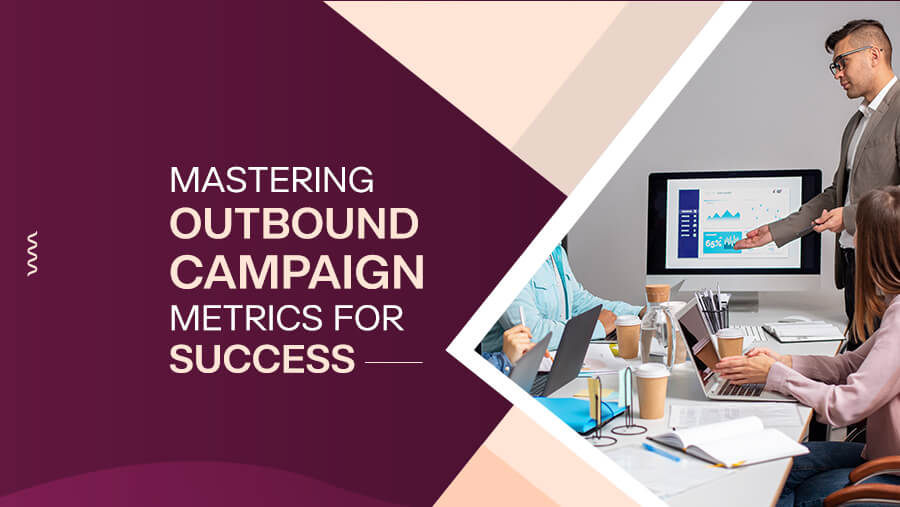 How to Measure Outbound Campaign Performance Like a Pro